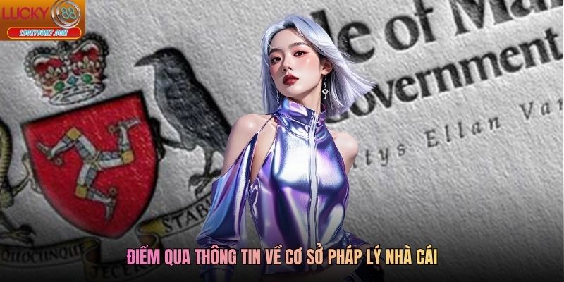 Điểm qua thông tin về cơ sở pháp lý nhà cái
