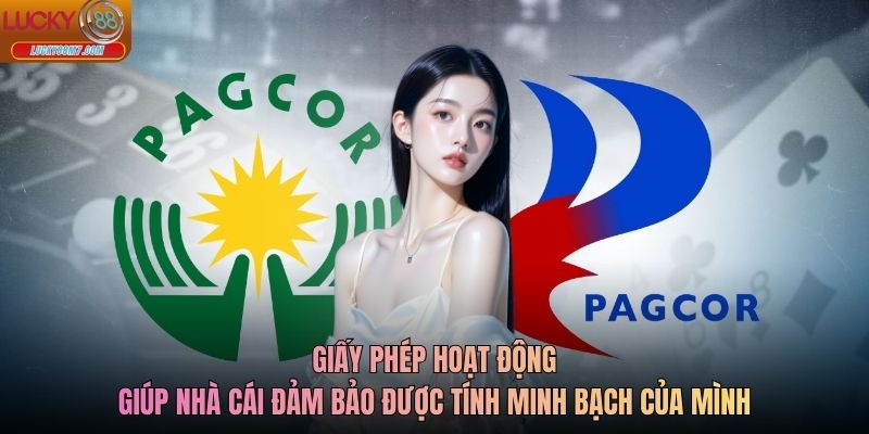 Giấy phép hoạt động giúp nhà cái đảm bảo được tính minh bạch của mình